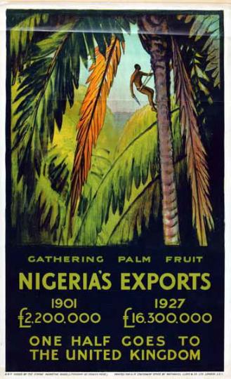 Poster, Nigeria's exports, designed by Gerald Spencer Pryse, printed by the Empire Marketing Board, 1927
